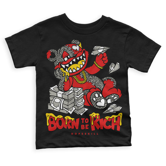 Jordan 3 Fire Red DopeSkill Toddler Kids T-shirt Born To Be Rich Graphic Streetwear - Black