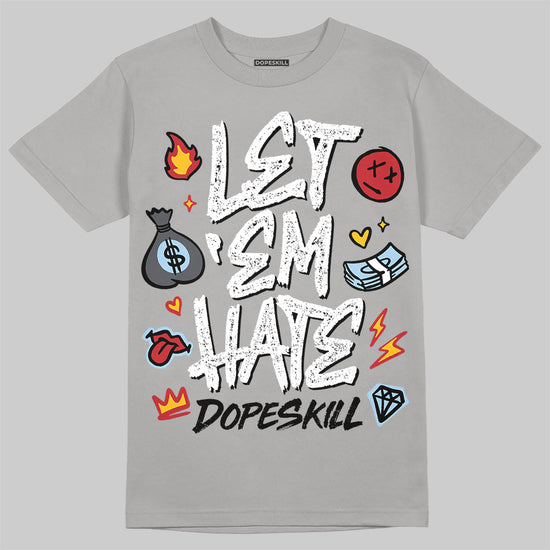 Jordan 5 Retro Wolf Grey (2026) DopeSkill T-Shirt Let 'em Hate Graphic Streetwear - Gravel