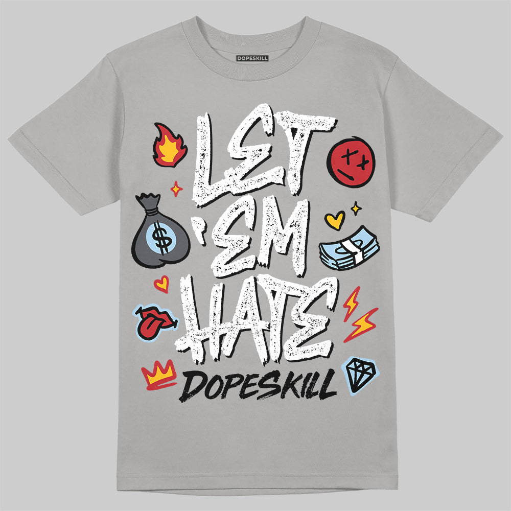 Jordan 5 Retro Wolf Grey (2026) DopeSkill T-Shirt Let 'em Hate Graphic Streetwear - Gravel