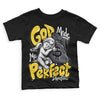 Jordan 4 Lightning DopeSkill Toddler Kids T-shirt God Made Me Perfect Graphic Streetwear - Black