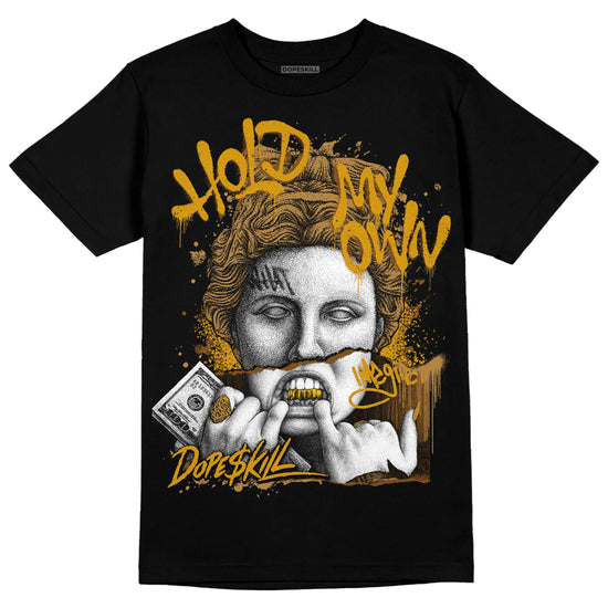 Jordan 13 Wheat 2023 DopeSkill T-Shirt Hold My Own Graphic Streetwear - Black