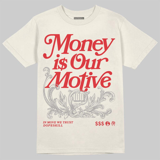 Jordan 1 Retro High OG “Sail” DopeSkill T-Shirt Money Is Our Motive Typo Graphic Streetwear