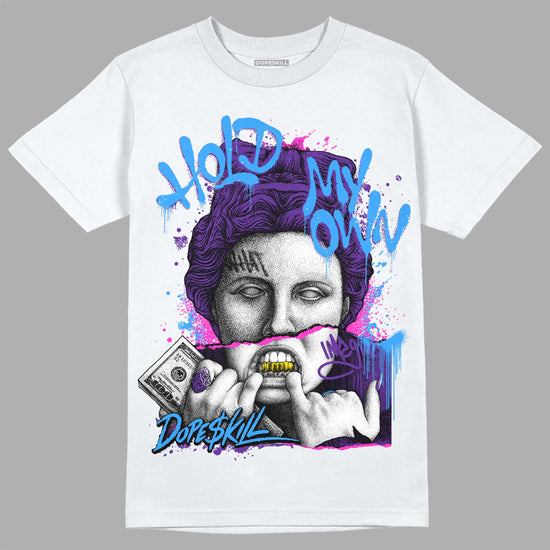 Jordan 3 Retro Dark Iris DopeSkill T-shirt Hold My Own Graphic Streetwear - White