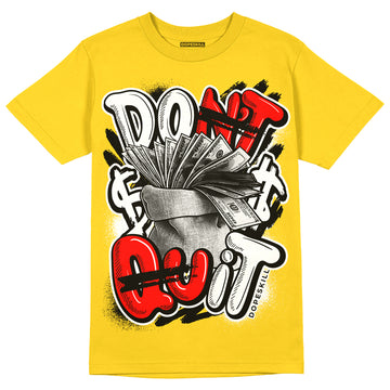 Jordan 6 “Yellow Ochre” DopeSkill Yellow T-shirt Don't Quit Graphic Streetwear