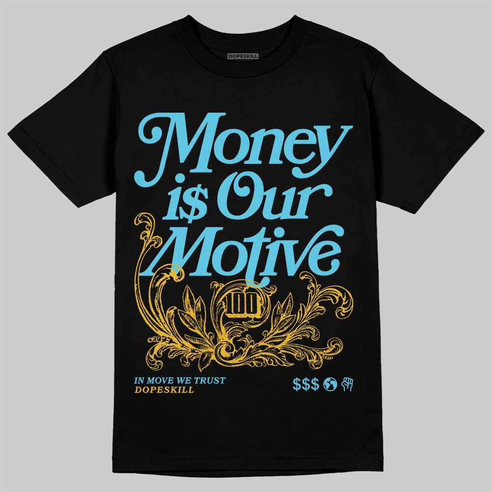 Jordan 11 Retro Gamma Blue (2025) DopeSkill T-Shirt Money Is Our Motive Typo Graphic Streetwear - Black
