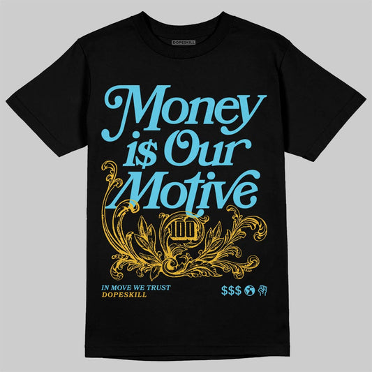 Jordan 11 Retro Gamma Blue (2025) DopeSkill T-Shirt Money Is Our Motive Typo Graphic Streetwear - Black