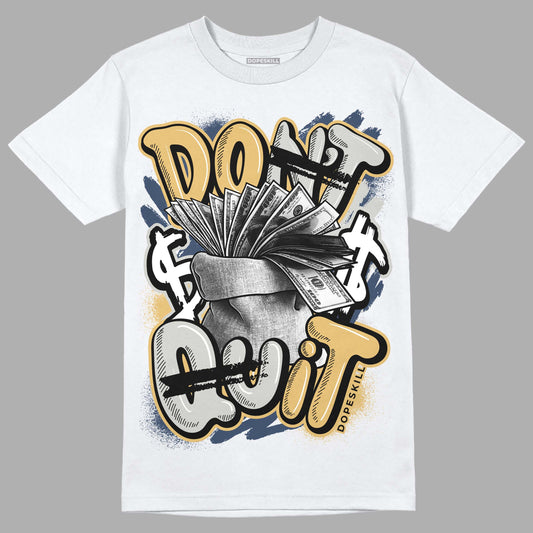 A Ma Maniere x Jordan 5 Dawn “Photon Dust” DopeSkill T-Shirt Don't Quit Graphic Streetwear - White