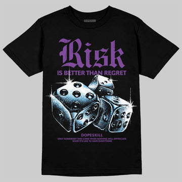 Purple Sneakers DopeSkill T-Shirt Risk Is Better Than Regret Graphic Streetwear - black