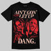 Red Sneakers DopeSkill T-Shirt Ain't Gon' Let Up Graphic Streetwear - Black