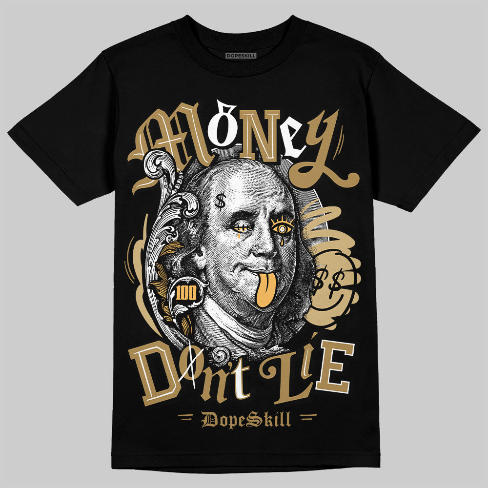 Jordan 6 “Pearl” DopeSkill T-Shirt Money Don't Lie Graphic Streetwear - Black