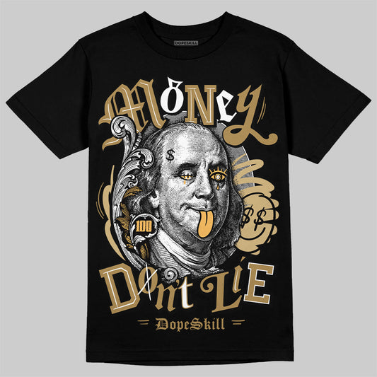 Jordan 6 “Pearl” DopeSkill T-Shirt Money Don't Lie Graphic Streetwear - Black