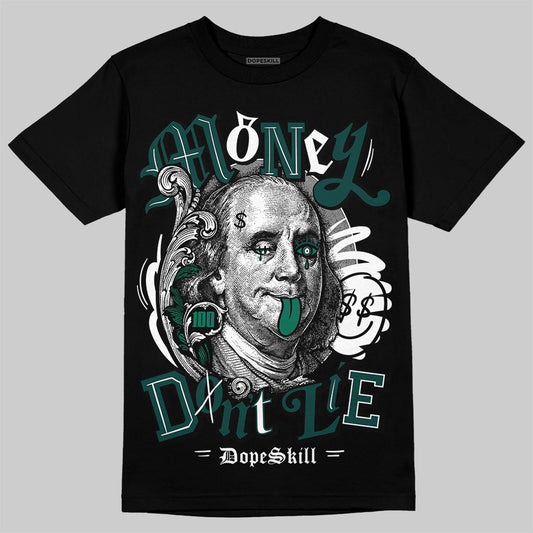 Jordan 4 Retro Oxidized Green DopeSkill T-Shirt Money Don't Lie Graphic Streetwear - Black