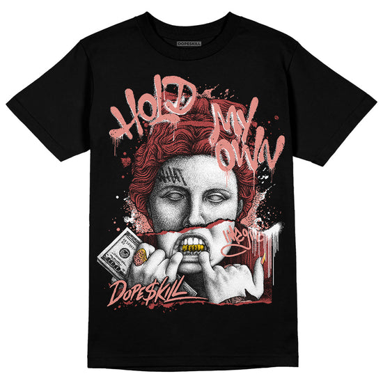 Jordan 13 “Dune Red” DopeSkill T-Shirt Hold My Own Graphic Streetwear - black