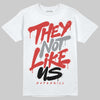 Jordan 4 Retro Toro Bravo DopeSkill T-Shirt They Not Like Us Graphic Streetwear - White 