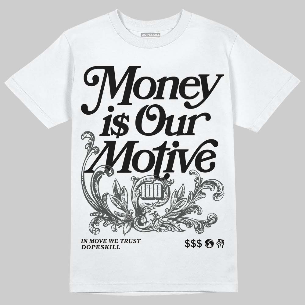 Jordan 4 “Black Cat” (2025) DopeSkill T-Shirt Money Is Our Motive Typo Graphic Streetwear - White