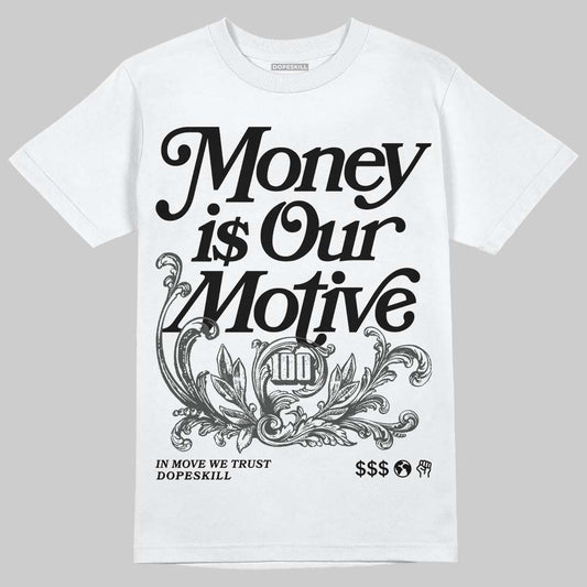 Jordan 4 “Black Cat” (2025) DopeSkill T-Shirt Money Is Our Motive Typo Graphic Streetwear - White