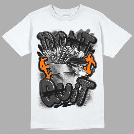 Jordan 3 Retro 'Fear Pack' DopeSkill T-Shirt Don't Quit Graphic Streetwear - White