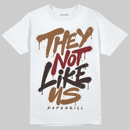 Jordan 1 High OG Love Letter DopeSkill T-Shirt They Not Like Us Graphic Streetwear - White 