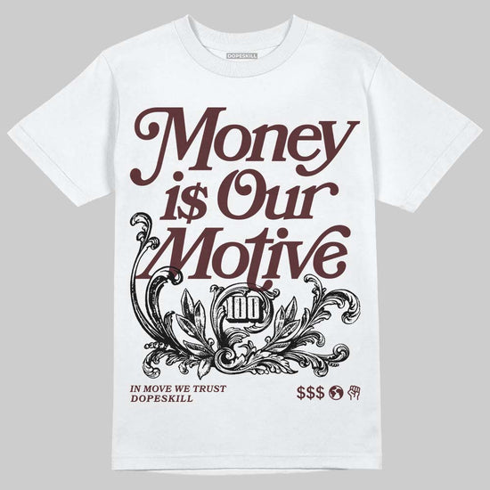Jordan 11 “China” DopeSkill T-Shirt Money Is Our Motive Typo Graphic Streetwear - White