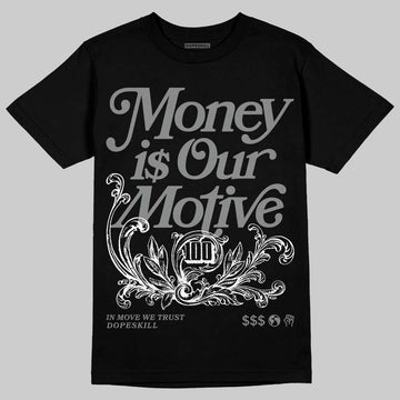 Jordan 4 “Black Cat” (2025) DopeSkill T-Shirt Money Is Our Motive Typo Graphic Streetwear - Black
