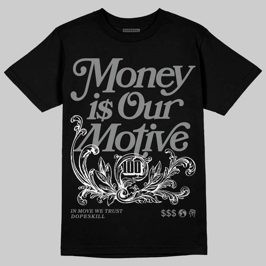 Jordan 4 “Black Cat” (2025) DopeSkill T-Shirt Money Is Our Motive Typo Graphic Streetwear - Black