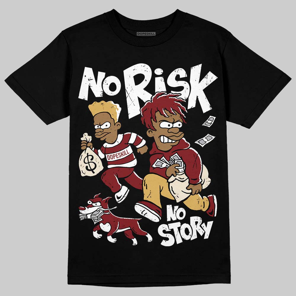 Dunk Low SE Sisterhood Sail Team Red W DopeSkill T-Shirt No Risk No Story Graphic Streetwear - Black