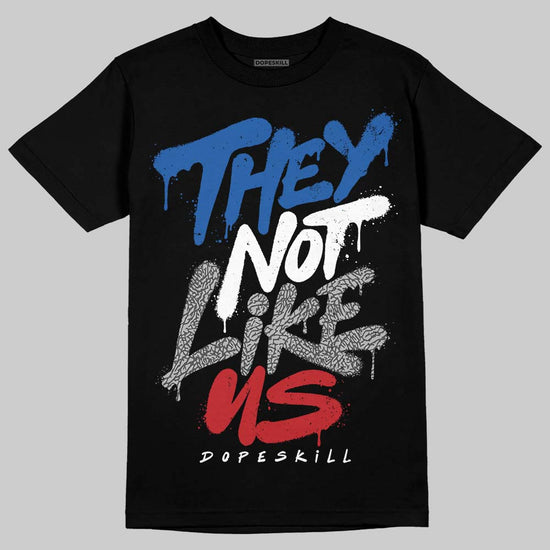Jordan 3 "True Blue" DopeSkill T-Shirt They Not Like Us Graphic Streetwear - Black