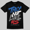 Jordan 3 "True Blue" DopeSkill T-Shirt They Not Like Us Graphic Streetwear - Black
