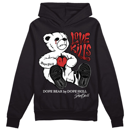 Jordan 1 High OG “Black/White” DopeSkill Hoodie Sweatshirt Love Kills Graphic Streetwear - Black