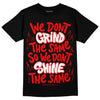 Jordan 1 Retro High OG "Satin Bred" DopeSkill T-Shirt Grind Shine Graphic Streetwear - Black