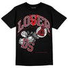 Jordan 1 Retro High OG “Team Red” DopeSkill T-Shirt Loser Lover Graphic Streetwear - Black