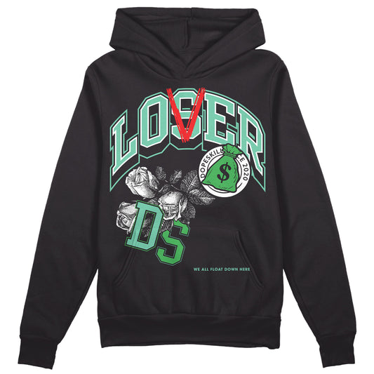 Jordan 1 High OG Green Glow DopeSkill Hoodie Sweatshirt Loser Lover Graphic Streetwear - Black