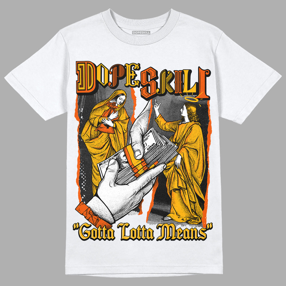 Dunk Low Championship Goldenrod (2021) DopeSkill T-Shirt Gotta Lotta Means Graphic Streetwear - White