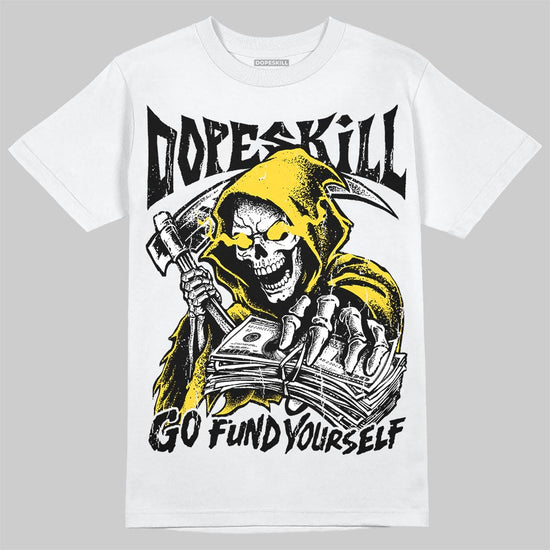 Jordan 4 Thunder DopeSkill T-Shirt Go Fund Your Self Graphic Streetwear - White
