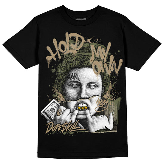 Air Max 90 Ballistic Neutral Olive DopeSkill T-Shirt Hold My Own Graphic Streetwear - Black