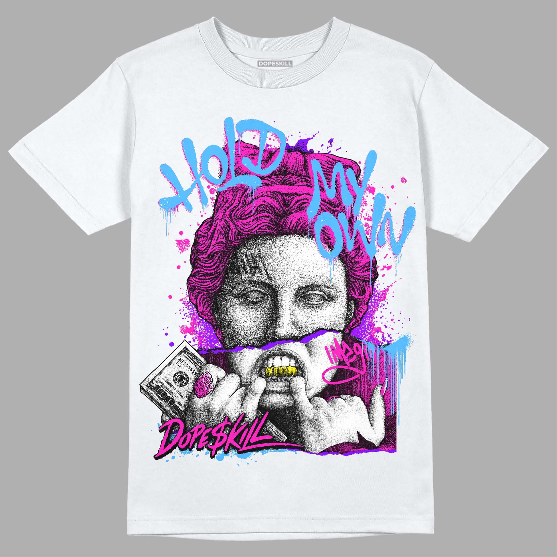 Dunk Low GS “Active Fuchsia” DopeSkill T-shirt Hold My Own Graphic Streetwear - White