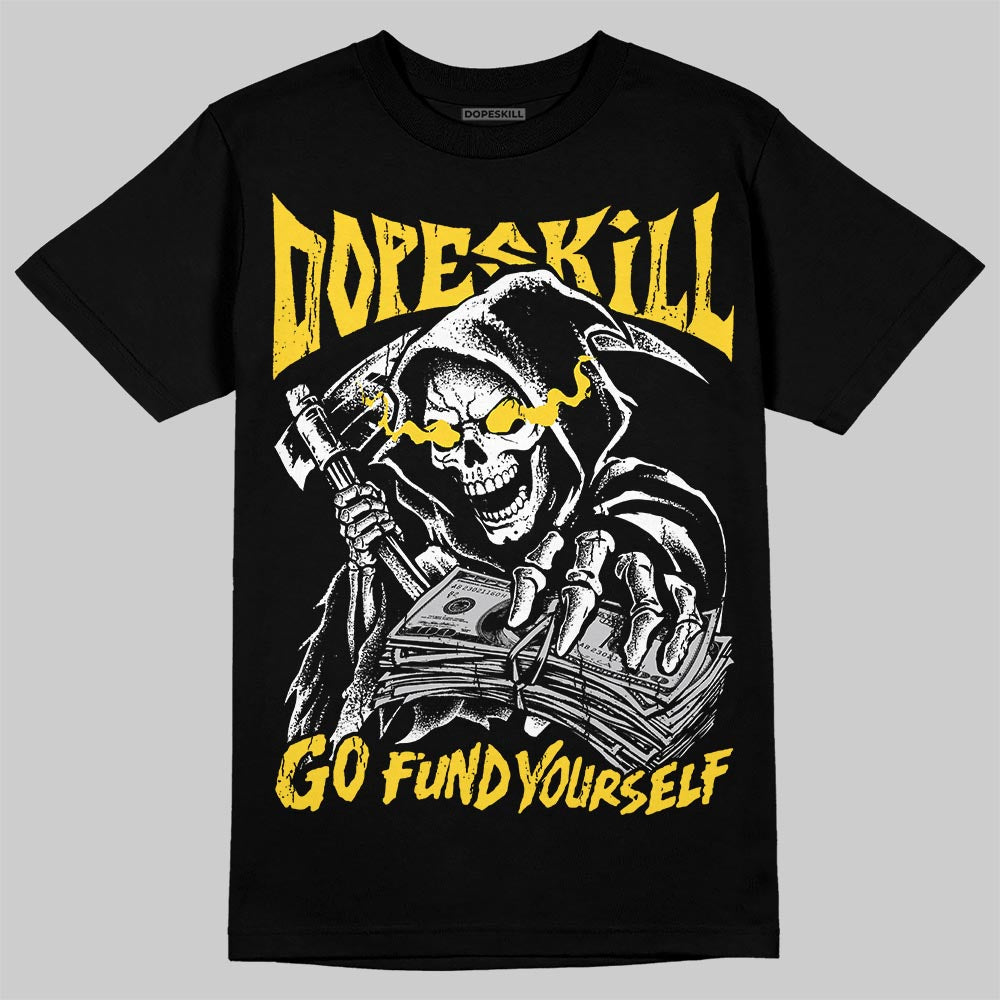Jordan 4 Thunder DopeSkill T-Shirt Go Fund Your Self Graphic Streetwear - Black