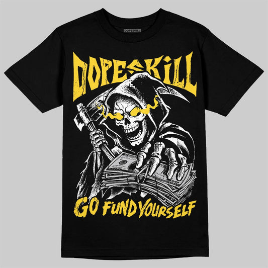 Jordan 4 Thunder DopeSkill T-Shirt Go Fund Your Self Graphic Streetwear - Black