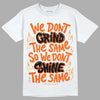 Jordan 12 Retro Brilliant Orange DopeSkill T-Shirt Grind Shine Graphic Streetwear - White