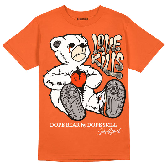 Jordan 3 Georgia Peach DopeSkill Orange T-shirt Love Kills Graphic Streetwear