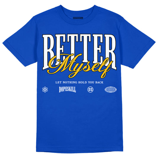 Royal Blue Sneakers DopeSkill Royal Blue T-Shirt Better Myself Graphic Streetwear