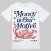 Jordan 11 “Rare Air” DopeSkill T-Shirt Money Is Our Motive Typo  Graphic Streetwear - White 