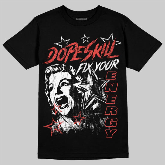 Red Sneakers DopeSkill T-Shirt Fix Your Energy Graphic Streetwear - Black