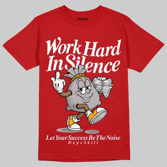 Red Sneakers DopeSkill T-Shirt Work Hard In Silence Graphic Streetwear - Red