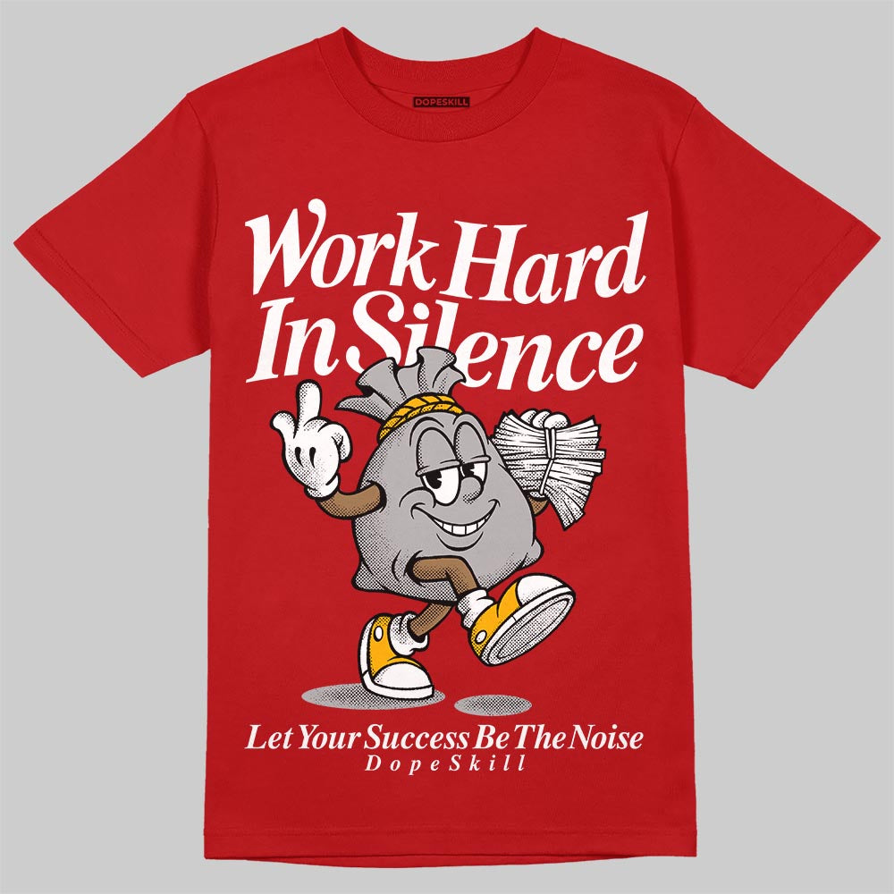 Red Sneakers DopeSkill T-Shirt Work Hard In Silence Graphic Streetwear - Red