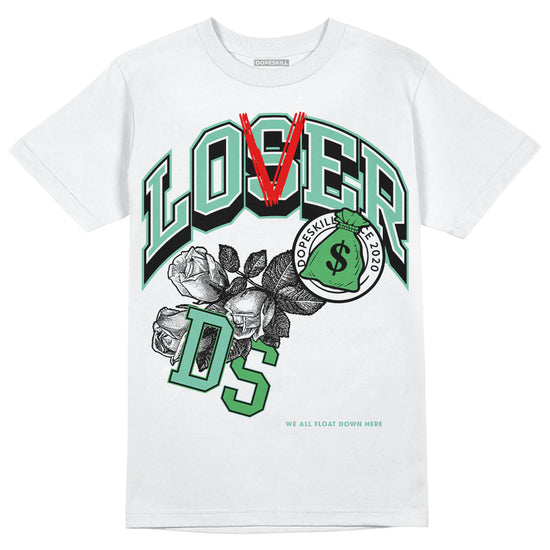 Jordan 1 High OG Green Glow DopeSkill T-Shirt Loser Lover Graphic Streetwear - White