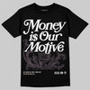 A Ma Maniere x Air Jordan 4 "Phantom" DopeSkill T-Shirt Money Is Our Motive Typo Graphic Streetwear - Black