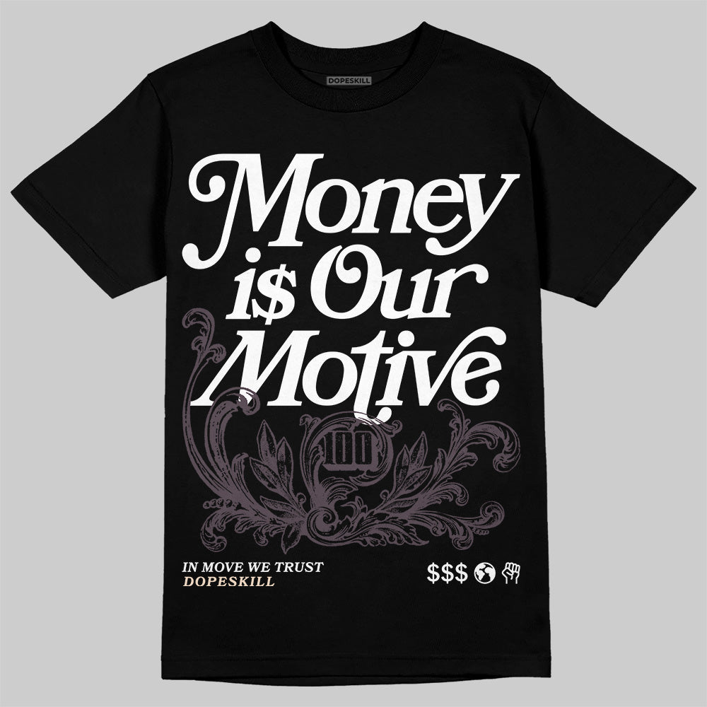 A Ma Maniere x Air Jordan 4 "Phantom" DopeSkill T-Shirt Money Is Our Motive Typo Graphic Streetwear - Black