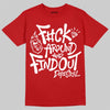 Red Sneakers DopeSkill T-Shirt F#ck Around And Find Out Graphic Streetwear - Red