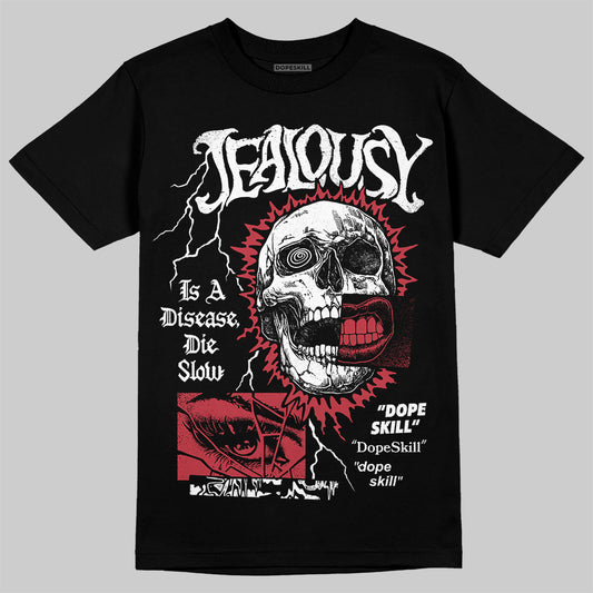 Jordan 4 “Sierra Red" DopeSkill T-Shirt Jealousy Graphic Streetwear - Black